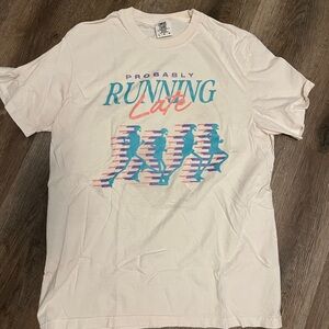 Probably Running Late T Shirt Sz L